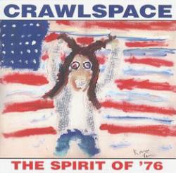 Crawlspace : The Spirit Of '76